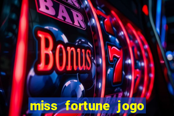 miss fortune jogo de sexo